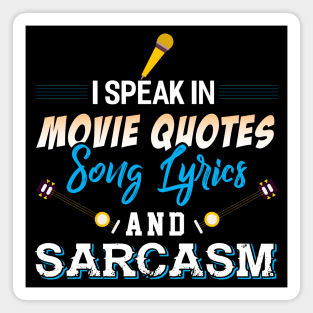 I Speak in Movie Quotes Magnet